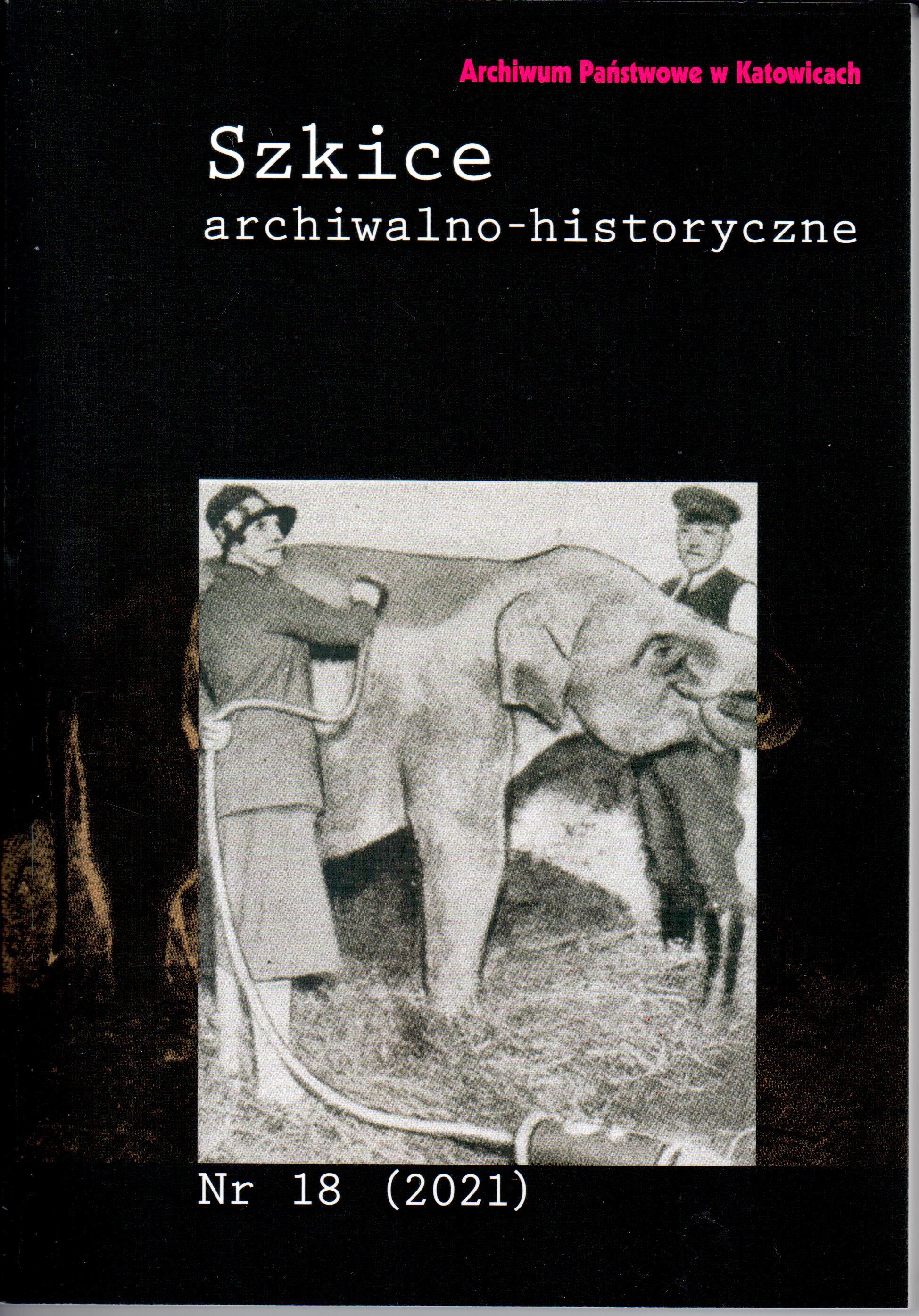 Okładka 18 numeru czasopisma „Szkice Archiwalno-Historyczne” z 2021, na okładce archiwalne zdjęcie kobiety, mężczyzny i słonia.