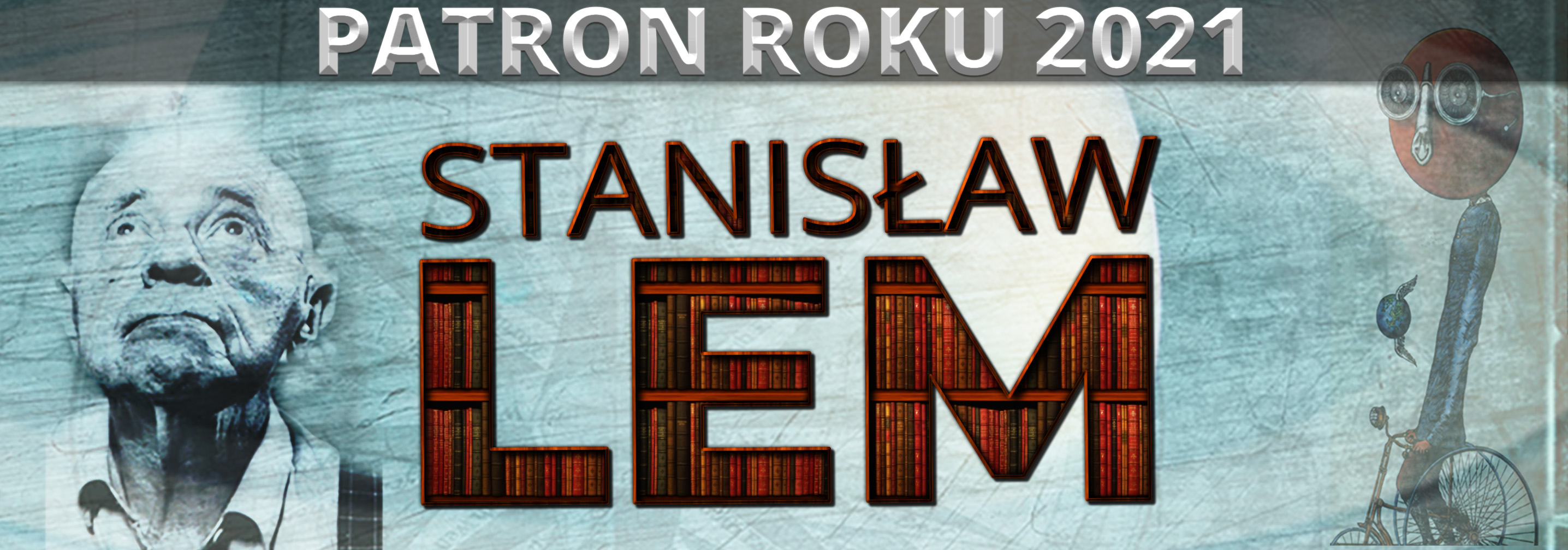 Baner z wizerunkiem Lema i napisem Patron Roku 2021